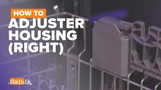 How to replace Adjuster Housing (Right) part # WPW10588165 on your Whirlpool Dishwasher