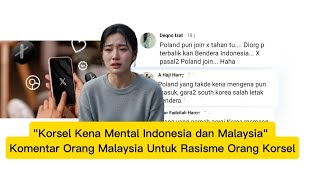 Download lagu 'South Korea is affected by the mentality of Indonesia and Malaysia,' Malaysians commented on Sou... mp3