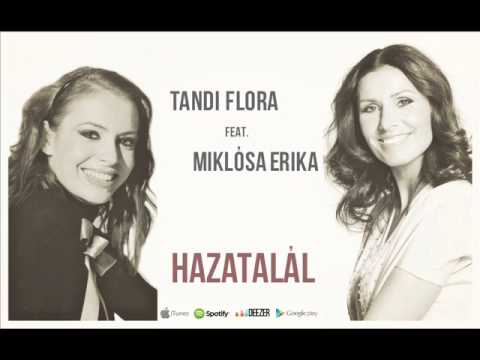 TANDI FLORA & MIKLÓSA ERIKA - Hazatalál