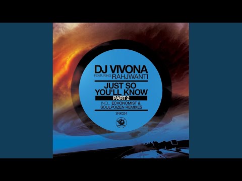 Just So You'll Know (Part 2) (Echonomist Remix)