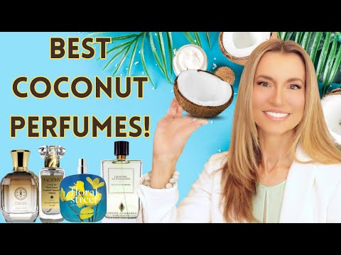 Best Coconut Perfumes | My Top Coconut Fragrances & Body Care
