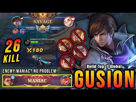 Enemy MANIAC?? Gusion SAVAGE!! Insane 26 Kills!! - Build Top 1 Global Gusion ~ MLBB