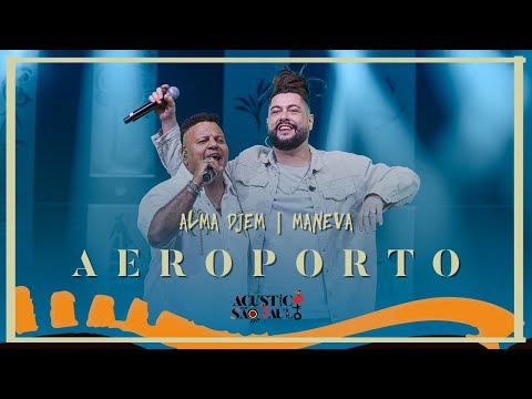 Alma Djem feat Maneva - Aeroporto (DVD Acústico em São Paulo)