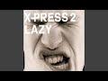 Lazy (feat. David Byrne) (Extended Version)