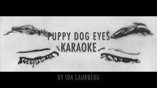 Puppy Dog Eyes by Ida Laurberg KARAOKE VERSION