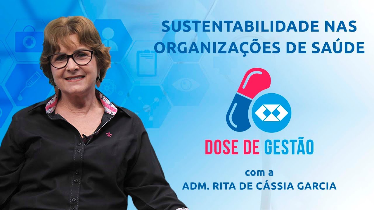 Sustentabilidade nas Organizações de Saúde