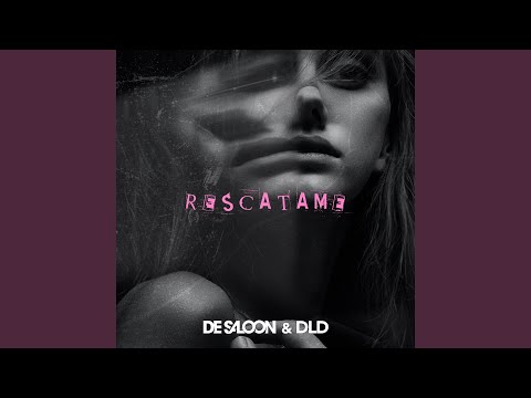 Rescatame Ft De Saloon - DLD