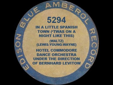 5294 - In a Little Spanish Town - Hotel Commodore Dance Orchestra