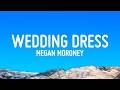 Megan Moroney Wedding Dress Lyrics