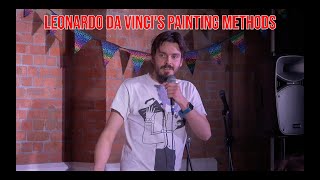 Leonardo Da Vinci’s Painting Methods