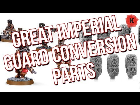 NEAR PERFECT Imperial Guard Conversion Parts?! Vostroyan, Mordian, Steel Legion AND MORE!