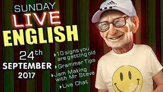 LIVE English Lesson - 24th SEPT 2017 - Learn English - phrases - words - grammar - getting old