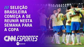 Vídeo: Brasil na Copa: Seleção começa a se reunir para treinos nesta semana | CNN PRIME TIME