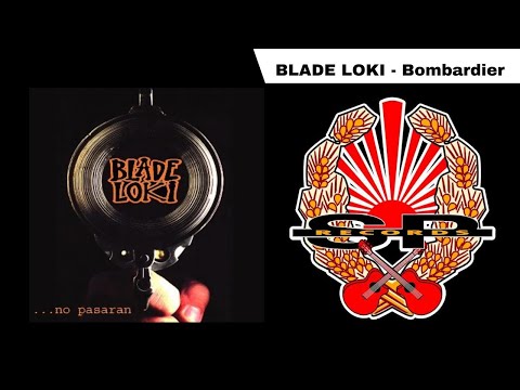 BLADE LOKI - Bombardier [OFFICIAL AUDIO]