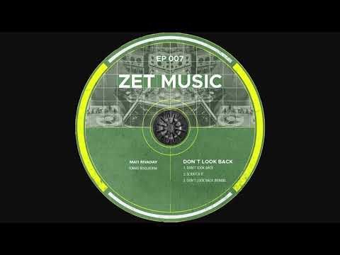 Mati Rivaday - Don´t Look Back (Original mix)