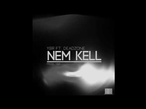 YBR ft. LA NERVO(DZ) - "NEM KELL" (prod. YBR)