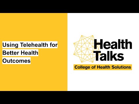 Health Talks — Using Telehealth for Better Health Outcomes