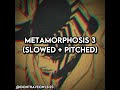 INTERWORLD Zxcursed Sadfriendd METAMORPHOSIS 3 Slowed Pitched
