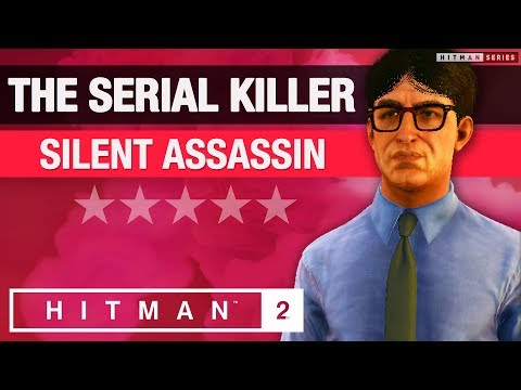 HITMAN 2 Whittleton Creek - "The Serial Killer" Silent Assassin - Elusive Target #5