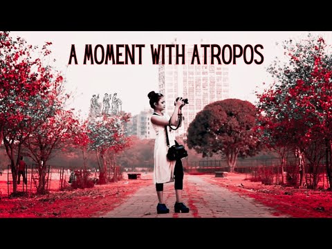A Moment with Atropos