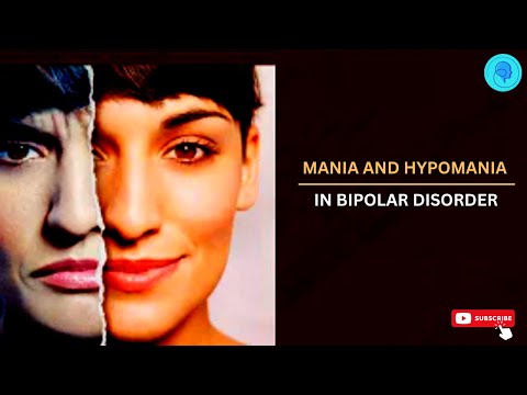 Mania and Hypomania in Bipolar Disorder