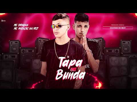 MC BRAYAN E MC MATHEUS NA VOZ - TAPA NA BUNDA