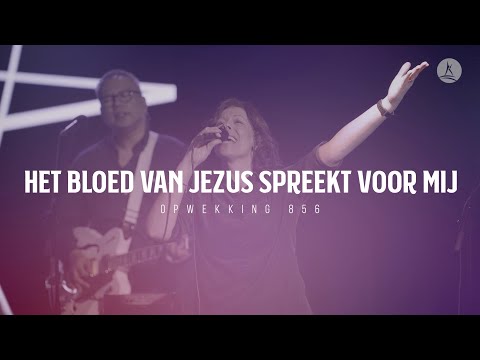 856 - Het bloed van Jezus spreekt voor mij
