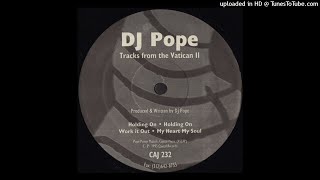 DJ Pope | My Heart My Soul