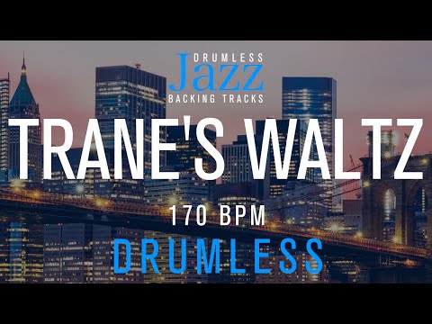 Trane's Waltz - 3/4 Medium Swing - 170 Bpm -  Jazz Drumless Backing Track