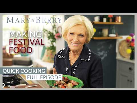 Making Festival Food | Mary Berry's Quick Cooking Episode 2 | Full Episode | Mary Berry