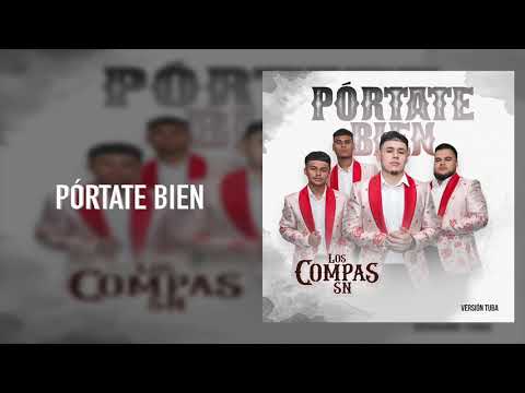 Los Compas SN - Pórtate Bien (Versión Con Tuba) - (Audio)