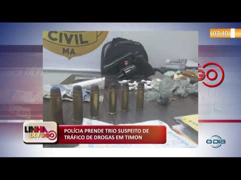LINHA DE FOGO 08 01 2020 POLíCIA PRENDE TRIO SUSPEITO DE TRíFICO DE DROGAS EM TIMON
