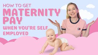 How to get Maternity pay when you’re self-employed?