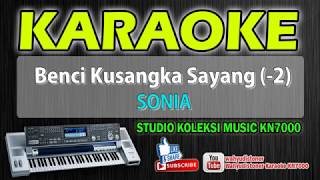 Download lagu Benci Kusangka Sayang - Selasih - Sonia Karaoke Music KN7000 Technics HD Quality mp3 Download lagu Benci Kusangka Sayang - Selasih - Sonia Karaoke Music KN7000 Technics HD Quality mp3