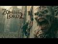 2026 Zombie Movie Hunters Steal The Blood Stone But Accidentally Awaken The Ultimate Zombie Lord
