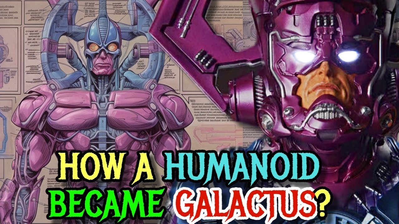 Galactus Anatomy Explored - How A Humanoid Transformed Into A Massive Planet-Sized Chaos Monster?