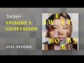 Episode 3: Confession | Sweet Bobby | Full podcast episode