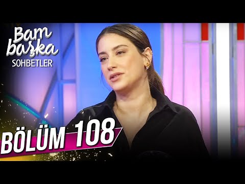 Bambaşka Sohbetler 108. Bölüm - Hazal Kaya | @BambaskaSohbetler