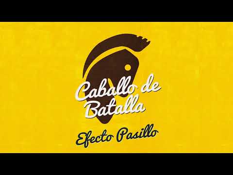 Efecto Pasillo – Caballo de batalla (Official Audio)