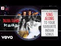 Tauba Tauba - Kaal|Official Bollywood Lyrics|Richa Sharma|Sunidhi|Sonu|Kunal
