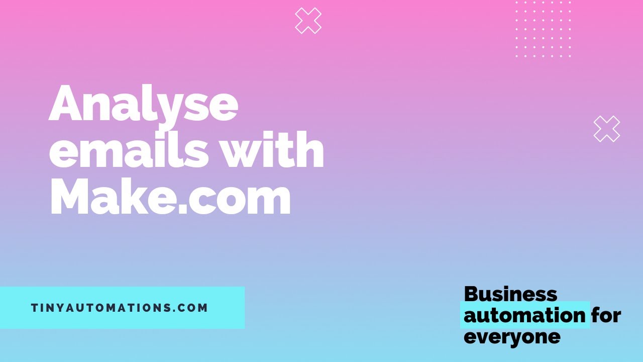How to automate email analysis with Make.com.