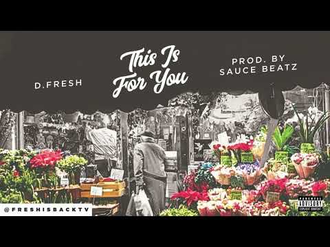 FIB: D.FRESH - THIS IS FOR YOU (OFFICIAL LYRICS VIDEO) PROD. BY SAUCE BEATZ