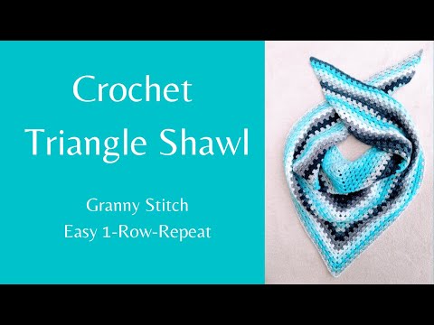 Crochet Triangle Shawl - Super Easy Beginner Shawl / Granny Stitch