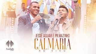 Download  Calmaria (part. Pr. Mazinho)  - Jessé Aguiar