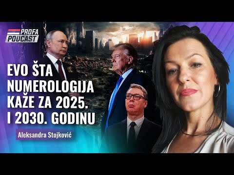 Aleksandra Stojković -- EVO ŠTA NUMEROLOGIJA KAŽE ZA 2025. i 2030. GODINU