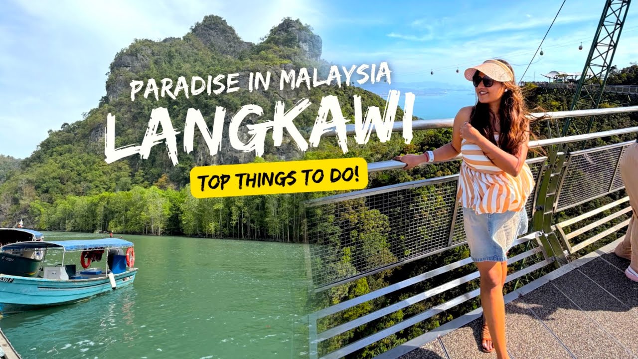 LANGKAWI Malaysia | Famous Duty Free Island | Beaches, Sky Bridge & Island Tours | Full Cost