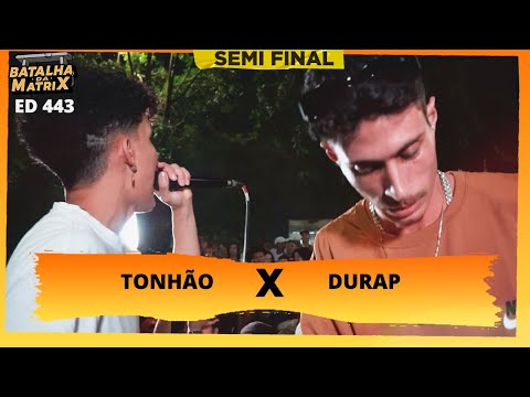 Tonhão vs. Durap | Semi-final | Battle of the Matrix [443]