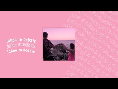 Video thumbnail for Jakoś to będzie