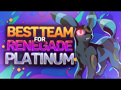 Best Team for Pokemon Renegade Platinum