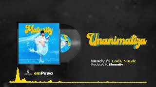 Nandy Feat Lody Music - Unanimaliza (Official Music Audio)